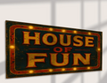 House of Fun Metal Sign