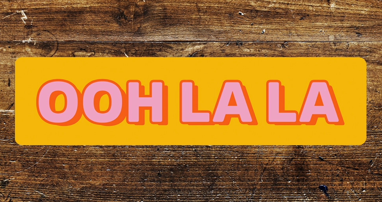 Ooh La La Metal Sign